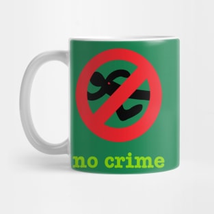 No Body No Crime Mug